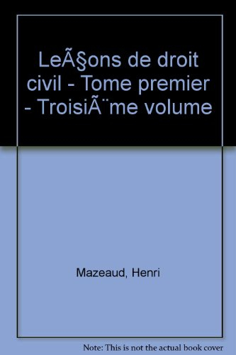 leçons de droit civil - tome premier - troisième volume