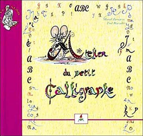 Atelier du petit calligraphe. ABC du petit poète : jeux de lettres, jeux de mots