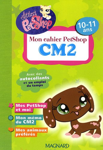 Mon cahier Petshop CM2, 10-11 ans