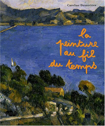 La peinture au fil du temps