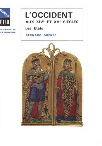 L'Occident aux XIVe et au XVe siècles : les Etats