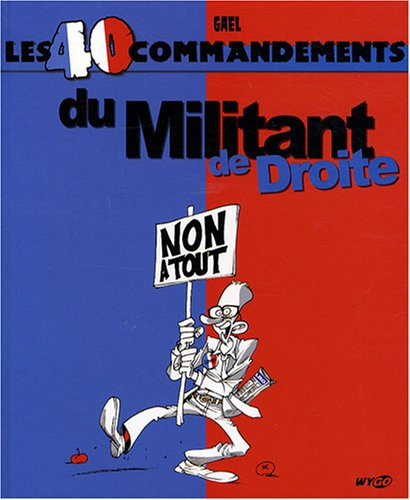 Les 40 commandements du militant de droite