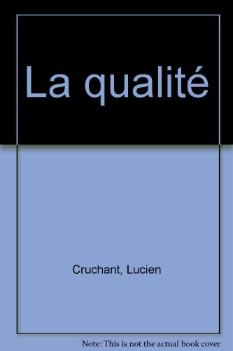la qualité