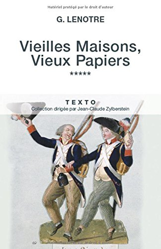 vieilles maisons, vieux papiers : tome 5