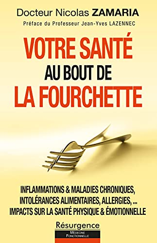 Votre santé au bout de la fourchette : inflammations & maladies chroniques, intolérances alimentaire
