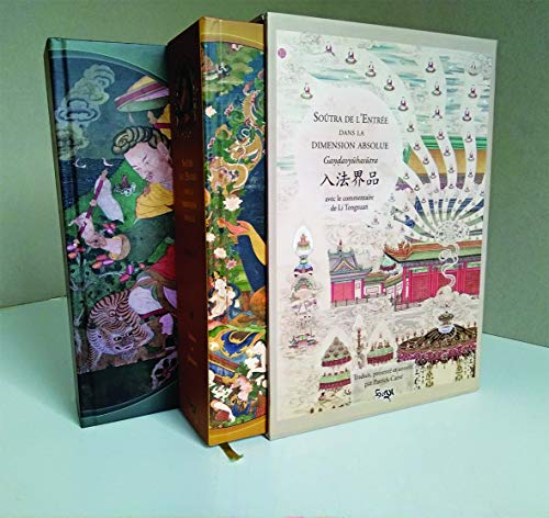 Soûtra de l'Entrée dans la dimension absolue. Gandavyuhasutra : extrait du grand soûtra des Ornement