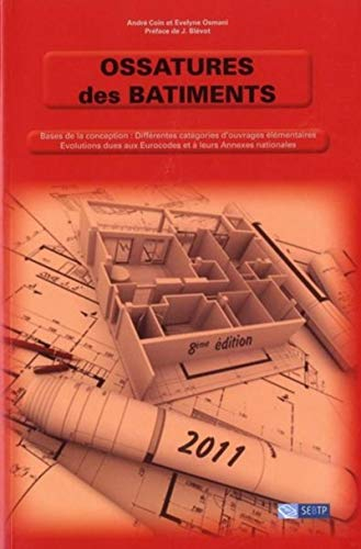 Ossatures des bâtiments : bases de la conception, différentes catégories d'ouvrages élémentaires, év