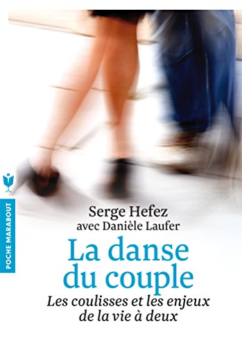 La danse du couple : les coulisses et les enjeux de la vie à deux