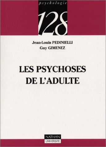 Les psychoses de l'adulte