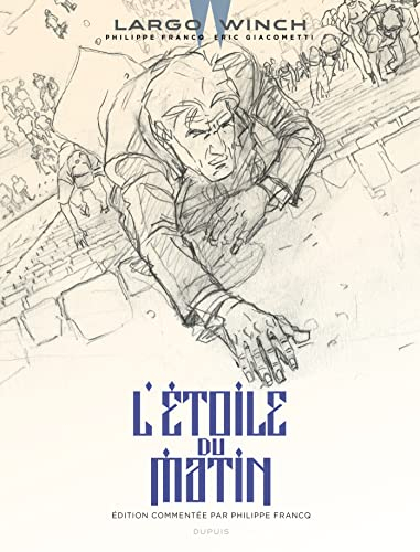 Largo Winch. Vol. 21. L'étoile du matin