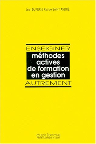 Enseigner autrement : méthodes actives de formation en gestion