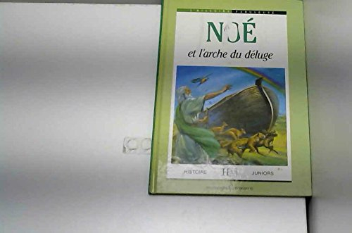 Noé : et l'arche du déluge