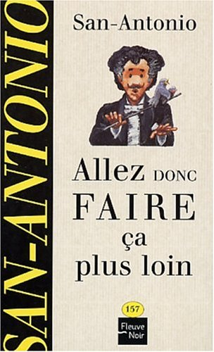 Allez donc faire ça plus loin : espèce de roman