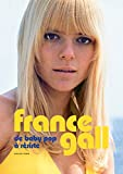 France GALL - de baby pop à résiste