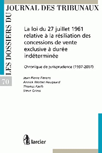 La loi du 27 juillet relative à la résiliation des concessions de vente exclusive à durée indétermin