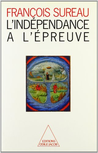 L'Indépendance à l'épreuve