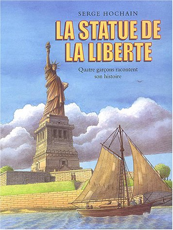 La statue de la Liberté : quatre garçons racontent son histoire