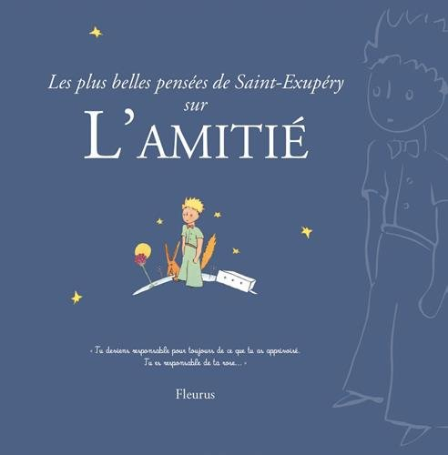 Les plus belles pensées d'Antoine de Saint-Exupéry sur l'amitié