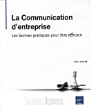 La communication d'entreprise : les bonnes pratiques pour être efficace