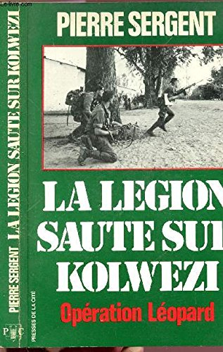 La Légion saute sur Kolwezi : opération léopard