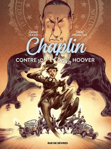 Chaplin. Vol. 3. Chaplin contre John Edgar Hoover