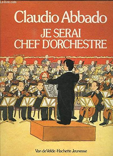 Je serai chef d'orchestre