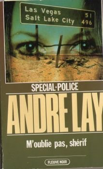 N'oublie pas, shérif