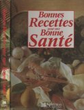 Bonnes recettes pour une bonne santé