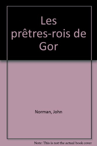 Les Prêtres-rois de Gor