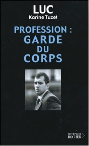 Profession : garde du corps