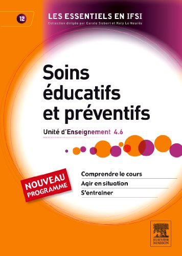 Soins éducatifs et préventifs : UE unité d'enseignement 4.6 : comprendre le cours, agir en situation