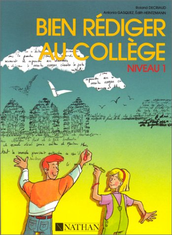 Bien rédiger au collège : niveau 1