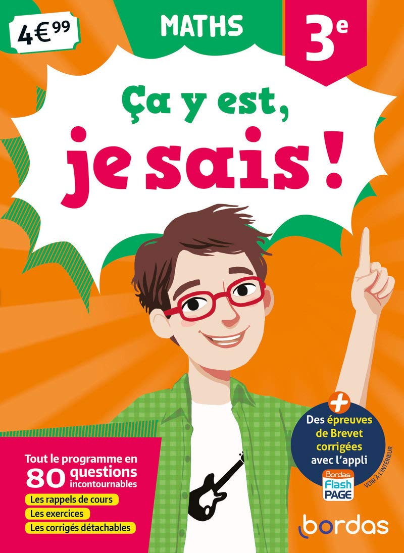 Ca y est, je sais ! maths 3e : tout le programme en 80 questions incontournables : les rappels de co