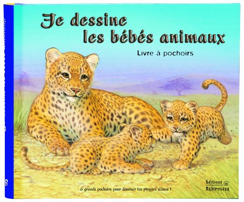 Je dessine les bébés animaux