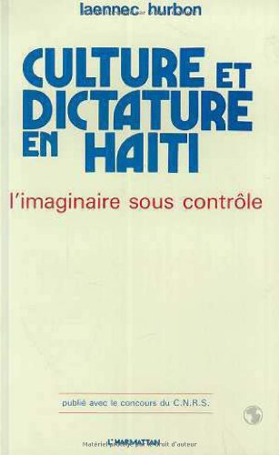 Culture et dictature en Haîti : L'Imaginaire sous contrôle