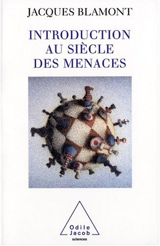 Introduction au siècle des menaces