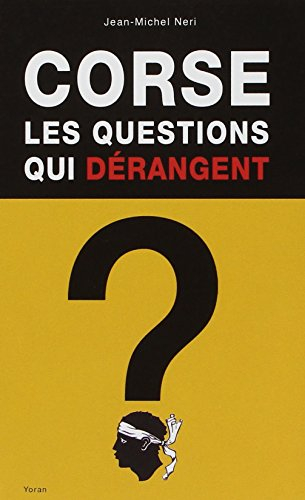 Corse : les questions qui dérangent