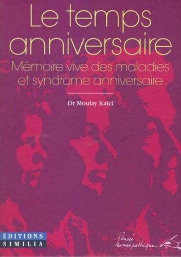Le temps anniversaire : mémoire vive des maladies et syndrome anniversaire