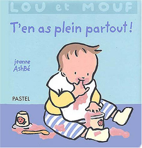 Lou et Mouf. T'en as plein partout !