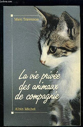 La Vie privée des animaux de compagnie