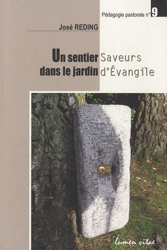 Un sentier dans le jardin : saveurs d'Evangile