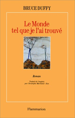 Le Monde tel que je l'ai trouvé