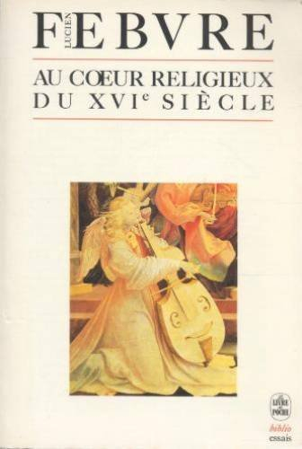 Au coeur religieux du 16e siècle