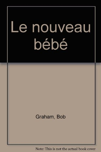 Le nouveau bébé
