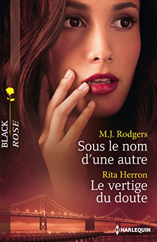 Sous le nom d'une autre. Le vertige du doute