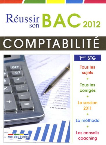 Comptabilité et finance d'entreprise, terminale STG : bac 2012