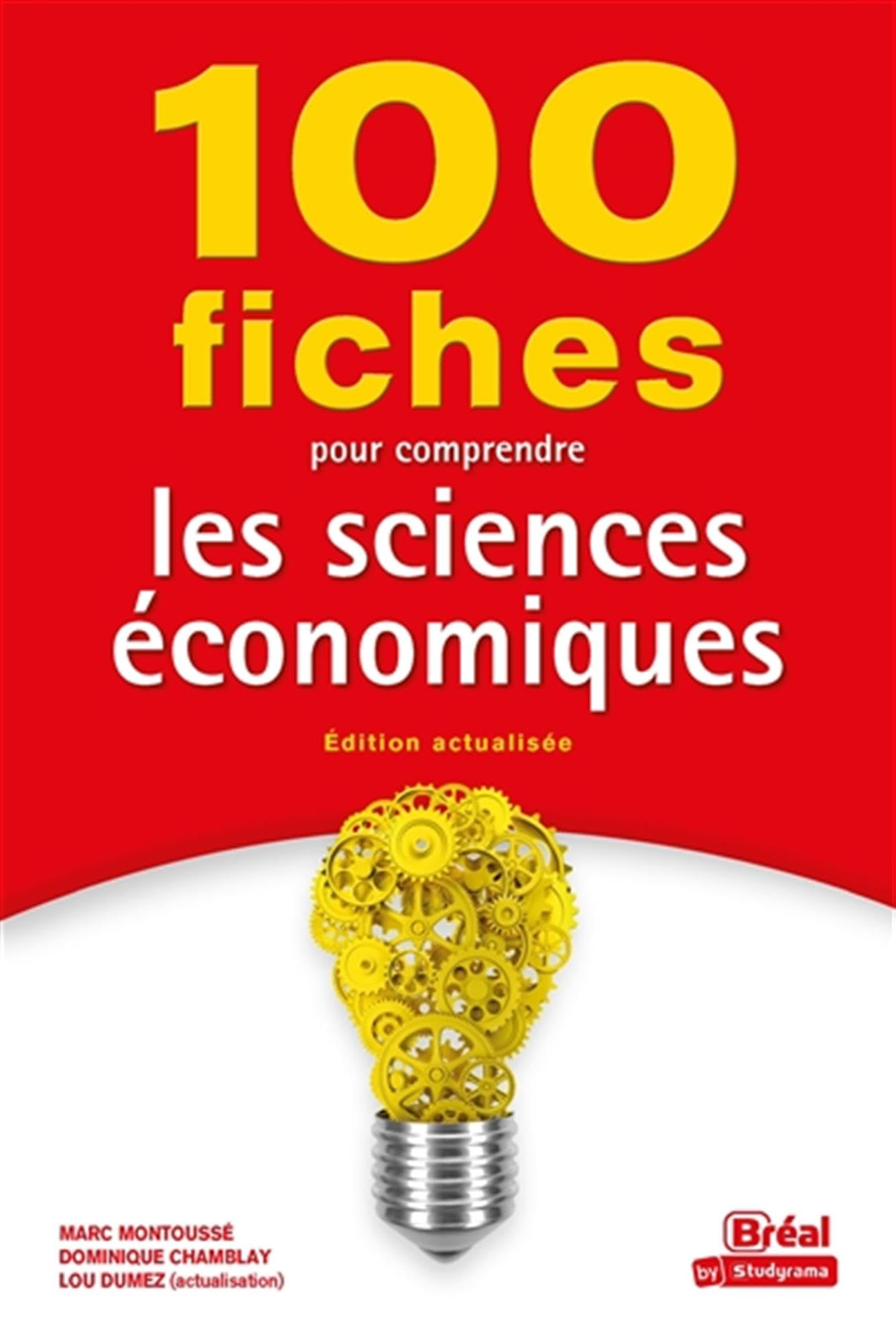 100 fiches pour comprendre les sciences économiques