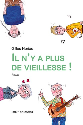 Il n'y a plus de vieillesse !