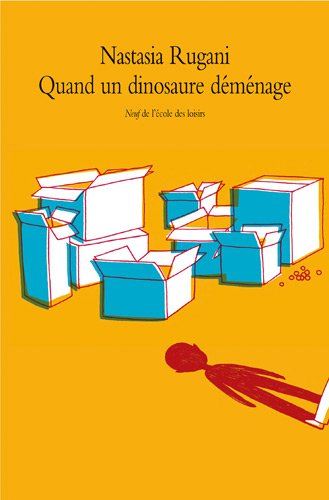 Quand un dinosaure déménage