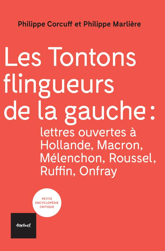Les tontons flingueurs de la gauche : lettres ouvertes à Hollande, Macron, Mélenchon, Roussel, Ruffi